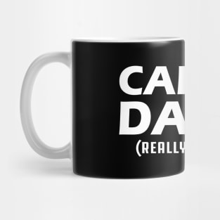 Call me daddy - Really, I have kids? Mug